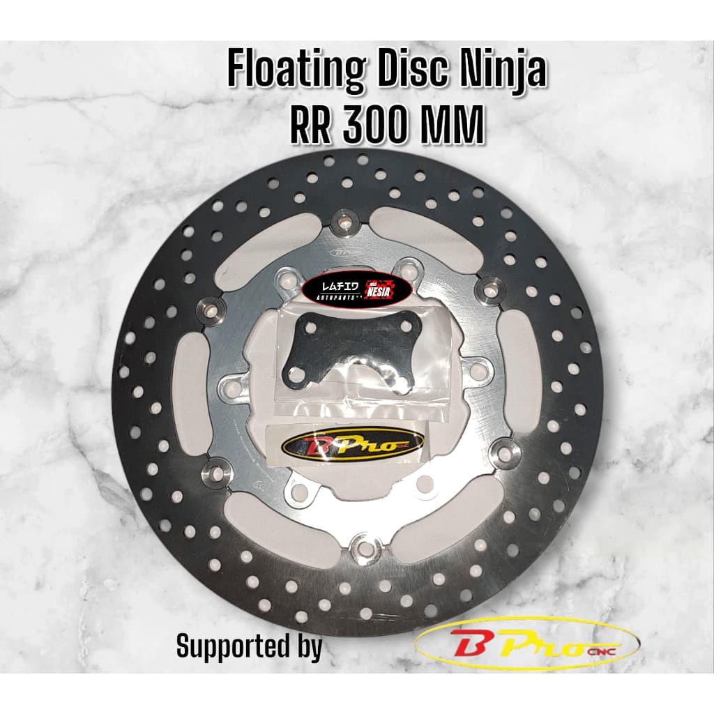 Piringan Cakram Floating disc Ninja RR 300MM Original Bpro